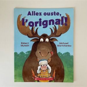 FRENCH Allez ouste, l’original! by Robert Munsch